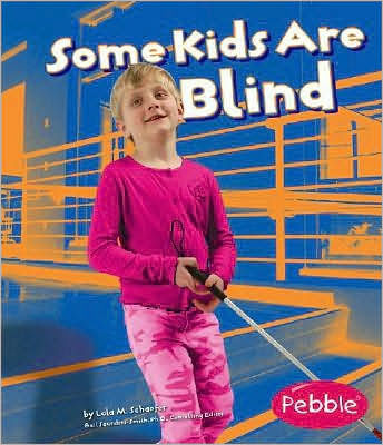 Some Kids Are Blind: Revised Edition