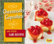 Title: Cheesecake Cupcakes and Other Cake Recipes, Author: Brekka Hervey Larrew