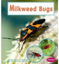 Title: Milkweed Bugs, Author: Martha E. H. Rustad