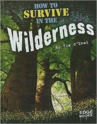 Title: How to Survive in the Wilderness, Author: Tim O'Shei