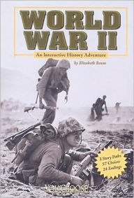 Title: World War II: An Interactive History Adventure, Author: Elizabeth Raum