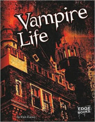 Title: Vampire Life, Author: Rich Rainey