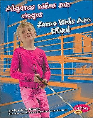 Algunos niños son ciegos/Some Kids Are Blind