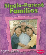 Title: Single-Parent Families, Author: Sarah L. Schuette