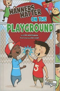 Title: Manners Matter on the Playground, Author: Lori Mortensen