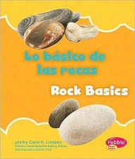 Title: Lo básico de las rocas/Rock Basics, Author: Carol Lugtu