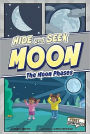 Hide and Seek Moon: The Moon Phases