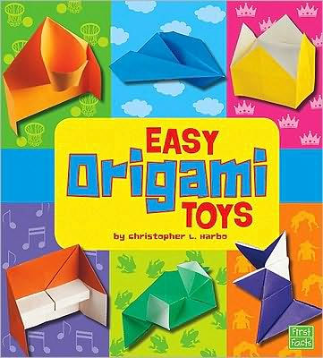 Easy Origami Toys by Christopher L. Harbo, Hardcover | Barnes & Noble®