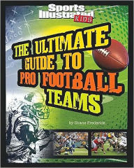 The Ultimate Guide to Pro Football Teams by Shane Frederick, Paperback ...