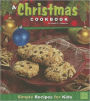 A Christmas Cookbook: Simple Recipes for Kids