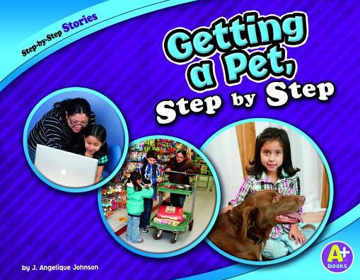 Getting a Pet, Step by