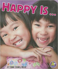 Title: Happy Is ..., Author: Connie Colwell Miller