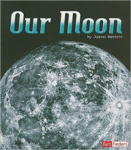 Title: Our Moon, Author: Joanne Mattern