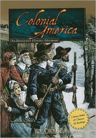 Title: Colonial America: An Interactive History Adventure, Author: Allison Lassieur