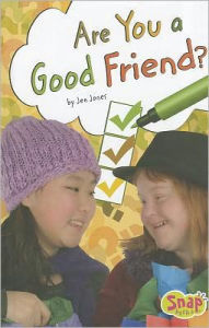 Title: Are You a Good Friend?, Author: Jen Jones