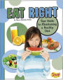 Eat Right: Your Guide to Maintaining a Healthy Diet