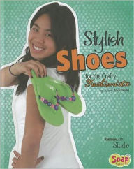 Title: Stylish Shoes for the Crafty Fashionista, Author: Mary Meinking