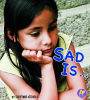 Sad Is ...