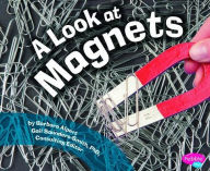 Title: A Look at Magnets, Author: Barbara Alpert