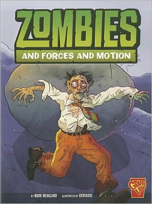 Zombies and Forces and Motion