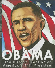 Title: Obama: The Historic Election of America's 44th President, Author: Agnieszka Biskup