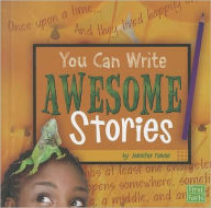 Title: You Can Write Awesome Stories, Author: Jennifer Fandel