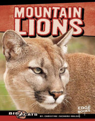 Title: Mountain Lions, Author: Christine Zuchora-Walske