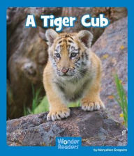 Title: A Tiger Cub, Author: Maryellen Gregoire