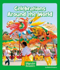 Title: Celebrations Around the World, Author: Helen Gregory