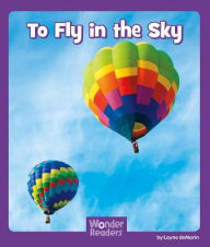 Title: To Fly in the Sky, Author: Layne deMarin