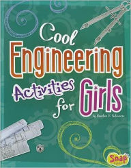 Title: Cool Engineering Activities for Girls, Author: Heather E. Schwartz