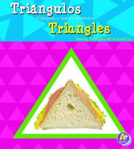 Title: Triángulos/Triangles: Triángulos a nuestro alrededor/Seeing Triangles All Around Us, Author: Sarah L. Schuette