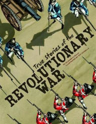 Title: True Stories of the Revolutionary War, Author: Elizabeth Raum