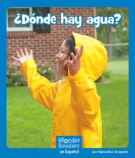 Title: ¿Dónde hay agua?, Author: Maryellen Gregoire