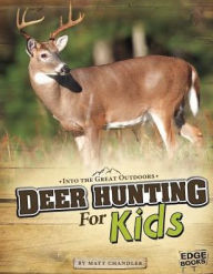 Title: Deer Hunting for Kids, Author: Matt Chandler