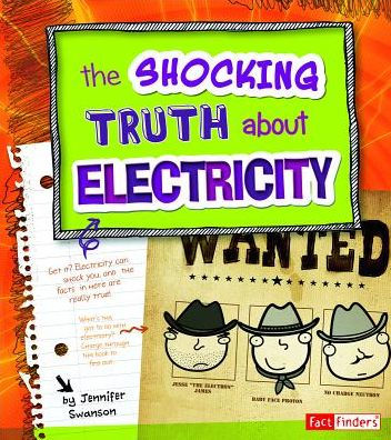 The Shocking Truth about Electricity