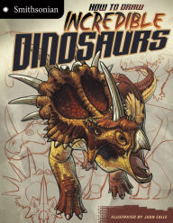 Title: How to Draw Incredible Dinosaurs, Author: Kristen McCurry