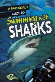 Title: A Daredevil's Guide to Swimming with Sharks, Author: Amie Jane Leavitt