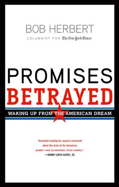 Promises Betrayed: Waking Up from the American Dream