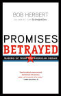 Promises Betrayed: Waking Up from the American Dream