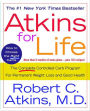 Atkins for Life: The Complete Controlled Carb Program for Permanent Weight Loss and Good Health