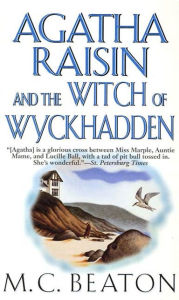 Title: Agatha Raisin and the Witch of Wyckhadden (Agatha Raisin Series #9), Author: M. C. Beaton