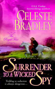 Title: Surrender to a Wicked Spy, Author: Celeste Bradley