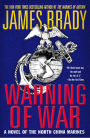 Warning of War: A Novel of the North China Marines