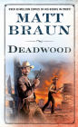 Deadwood: A Luke Starbuck Novel