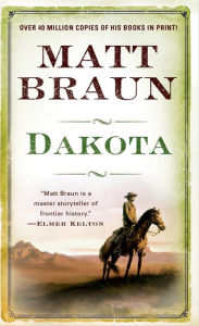 Title: Dakota, Author: Matt Braun