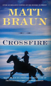Title: Crossfire: An Ash Tallman Western, Author: Matt Braun