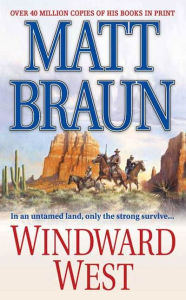 Title: Windward West, Author: Matt Braun