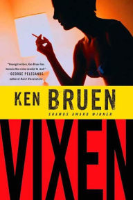 Title: Vixen: A Novel, Author: Ken Bruen