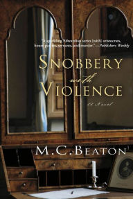 Title: Snobbery with Violence: An Edwardian Murder Mystery, Author: M. C. Beaton